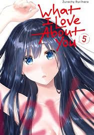 What I Love About You manga: A touching story that captures the beauty of love! 1 What I Love About You manga: A touching story that captures the beauty of love!